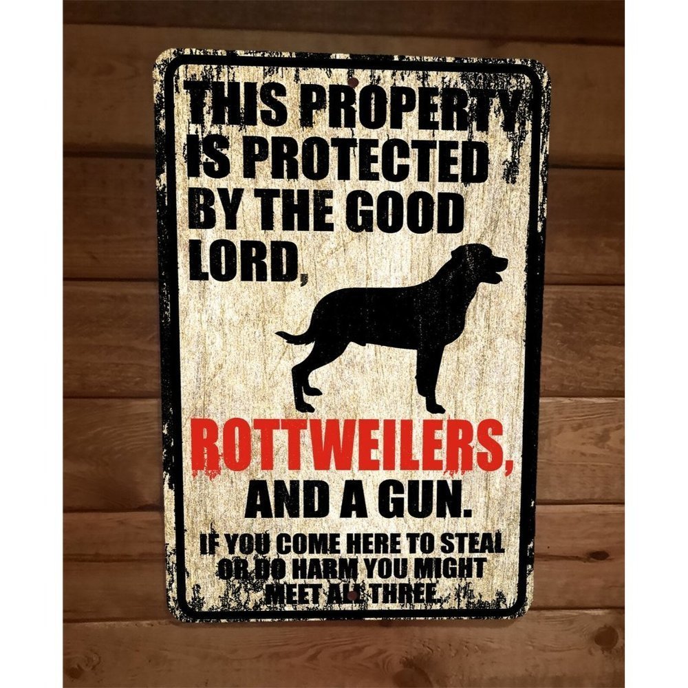 Property Protected By Good Lord‎ Rottweilers Gun 8x12 Metal Wall Animal Dog Sign